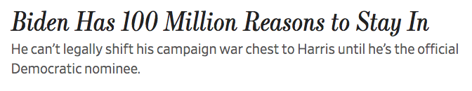 Biden_Has_100_Million_Reasons_to_Stay_In_-_WSJ.png