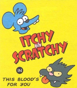 250px-Itchy_and_Scratchy_This_Blood's_for_You.png