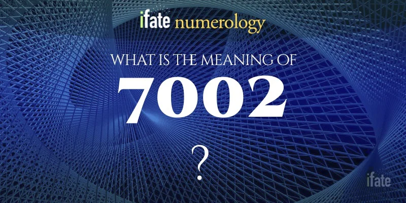 what-does-the-number-7002-mean.webp