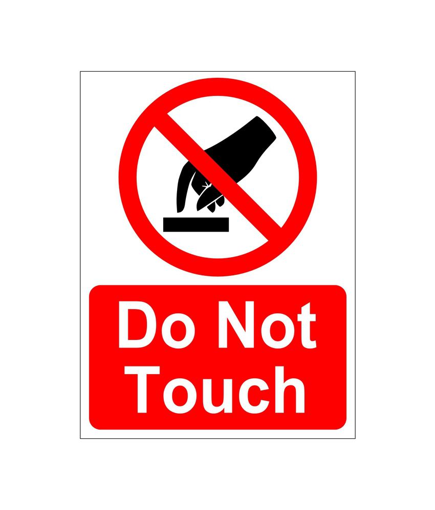 Clickforsign-Do-Not-Touch-Sign-SDL400962180-1-3a035.jpg